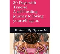30 Days With Tynesse A Self-Healing Journey