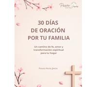 30 Dias de Oracion por tu Familia