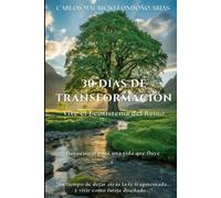 30 Días de Transformación: Vive el Ecosistema del Reino