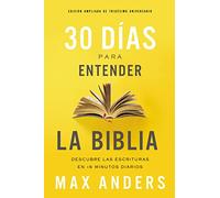Max Anders 30 días para entender la Biblia, Edición ampliada de trig (Tascabile)