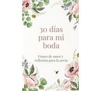 30 días para mi boda: Frases de amor y reflexión para la novia