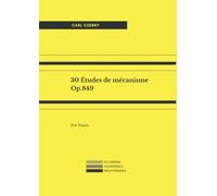30 Études de mécanisme, Op.849: Piano
