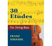 30 Etudes for the String Bass (Tascabile)