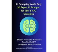 30 Expert AI Prompts for SEO & AIO Strategies: Effective Prompts for ChatGPT, Perplexity AI, Merlin AI, and More