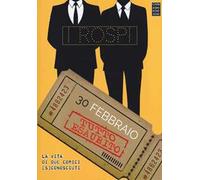 30 febbraio: tutto esaurito. La vita di due comici (s)conosciuti