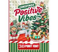 30 Font Word Search Book For Seniors: Christmas Positive Vibes / Extra Large Print / Jumbo Letters - Easy To Read / 50 Funny Holiday Themed Puzzles / Adults - Elderly Citizen Gift