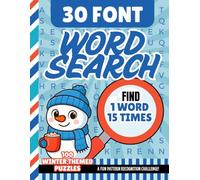 30-Font Word Search for Seniors: 100 Easy Pattern Recognition Puzzles | One Clue, Hidden 15 Times | Extra Large Print Brain Games | Low Vision Gift / Cozy Winter Themed
