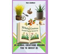 30 Herbal Creations Around You to Invest In