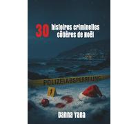 30 histoires criminelles côtières de Noël