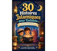 30 Histoires Islamiques pour les Enfants