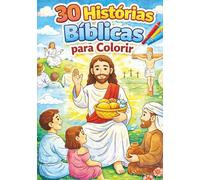 30 Histórias Bíblicas para Colorir