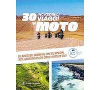 30 incredibili viaggi in moto