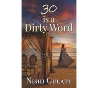 30 is a Dirty Word