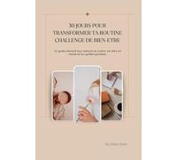 30 Jours pour transformer ta routine-challenge de bien-être