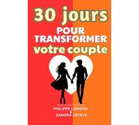 30 jours pour transformer votre couple