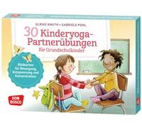 30 Kinderyoga-Partnerübungen für Grundschul-Kinder: Bildkarten für Bewegung, Entspannung und Konzentration in Klassenzimmer und Gruppenraum. Gemeinsame Körperwahrnehmungsübungen für Kinder ab 6