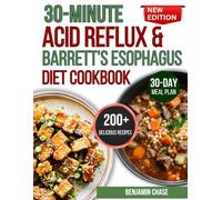 30 minute acid reflux and barretts esophagus diet cookbook