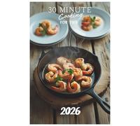 30 Minute Cooking for Two 2026: Effortless Weeknight Dinners: Go From Busy to Dining in 30 Minutes Flat