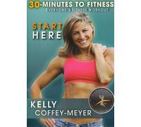 30 Minutes to Fitness: Start Here