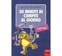 30 minuti di compiti al giorno. Per la classe terza