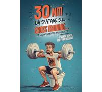 30 Miti da sfatare sul Cross Training...: ...da leggere mentre fai la cacca!