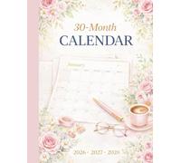30-Month Planner & Calendar July 2026 - December 2028: Monthly Planning | Large 8.5 x 11 | Matte Floral Pastel Design