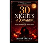 30 NIGHTS OF ROMANCE: The Couples' Challenge Book: Date Night Games, Romantic Dares & Connection Exercises for Newly Married and Long-Term Couples