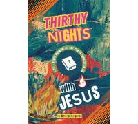 30 NIGHTS WITH JESUS: A Bedtime Devotional for teens Ages 10-15