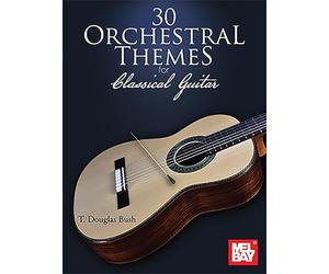 30 Orchestral Themes for Classical Guitar.