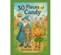 30 Pieces Of Candy: Halloweens Favorite Children’s Book!