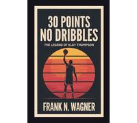 30 POINTS, NO DRIBBLES: The Legend Of Klay Thompson
