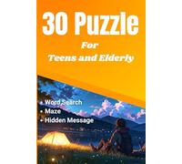 30 Puzzle For Teens & Elderly: Word Search, Maze, Hidden Message