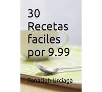 30 Recetas faciles por 9.99