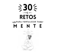 30 retos para fortalecer tu mente