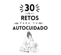 30 Retos para tu autocuidado