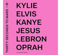 30 Seconds To Mars - Kylie, Elvis, Kanye, Jesus, Lebron, Oprah (Deluxe Edt.3 Extra Tracks E Poster Interno)