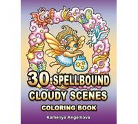 30 Spellbound Cloudy Scenes Coloring Book