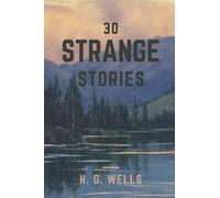30 Storie strane: classici originali e annotati