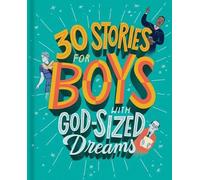 30 Stories for Boys with God-Sized Dreams (Copertina rigida)