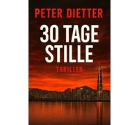 30 TAGE STILLE: Tödliches Geheimnis im Wasser