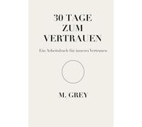 30 TAGE ZUM VERTRAUEN
