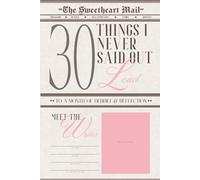 30 Things I Never Said Out Loud: A Month of Debrief and Reflection