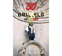 30 THINGS TO DO IN BRUSSELS, BELGIUM: A Local's Travel Guide to Hidden Gems, Famous Landmarks, Belgian Food, Culture, and Must-See Attractions for First-Time Visitors in 2026
