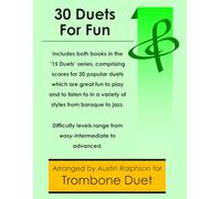30 Trombone Duets for Fun (popular classics volumes 1 and 2) - various levels: 20