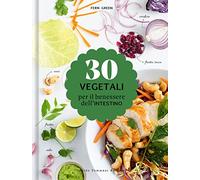 30 vegetali per il benessere dell'intestino