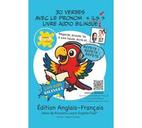 30 verbes en anglais avec les pronoms ils: Livre audio bilingue