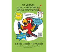 30 verbos em inglês com o pronome eu: Audiolivro bilíngue