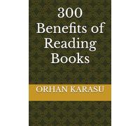 300 Benefits of Reading Books