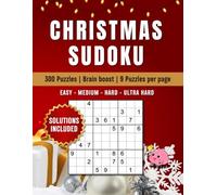 300 Christmas Sudoku Puzzle Book for Teens & Adults - Holiday Brain Games | Festive Puzzles to Train Focus & Memory: Fun & Smart Gift for the Holiday ... | Challenging Activities | Solutions Included