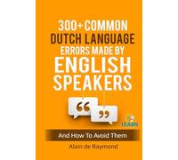300+ common Dutch language errors made by English speakers and how to avoid them